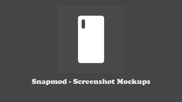 Snapmod Screenshot Mockups