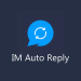 IM Auto Reply