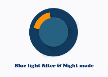 Blue light filter & Night mode