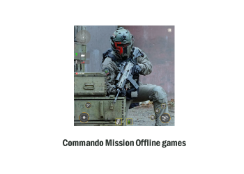 Commando Mission Offline games
