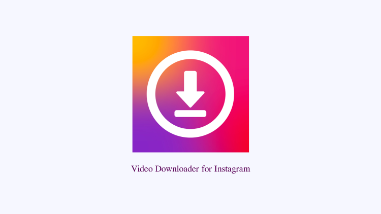Video Downloader for Instagram