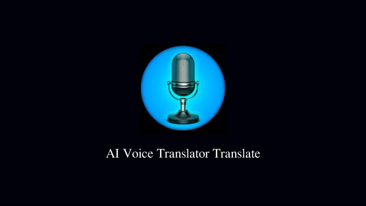 AI Voice Translator Translate