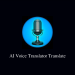 AI Voice Translator Translate