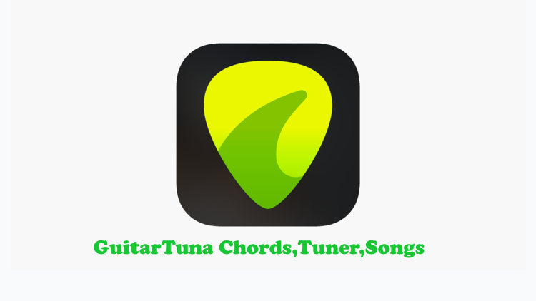 GuitarTuna Chords,Tuner,Songs