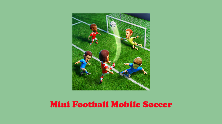 Mini Football Mobile Soccer