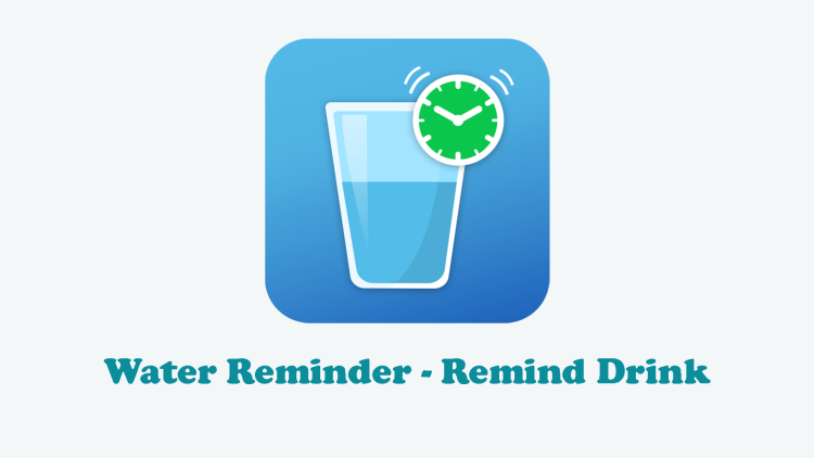 Water Reminder – Remind Drink