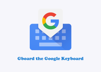 Gboard the Google Keyboard