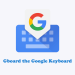 Gboard the Google Keyboard