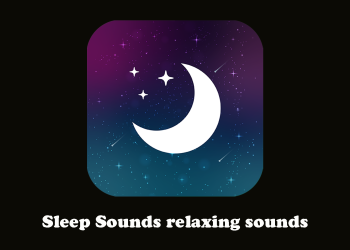 Sleep Sounds relaxing sounds