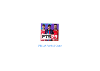 FTS 23 Football Game