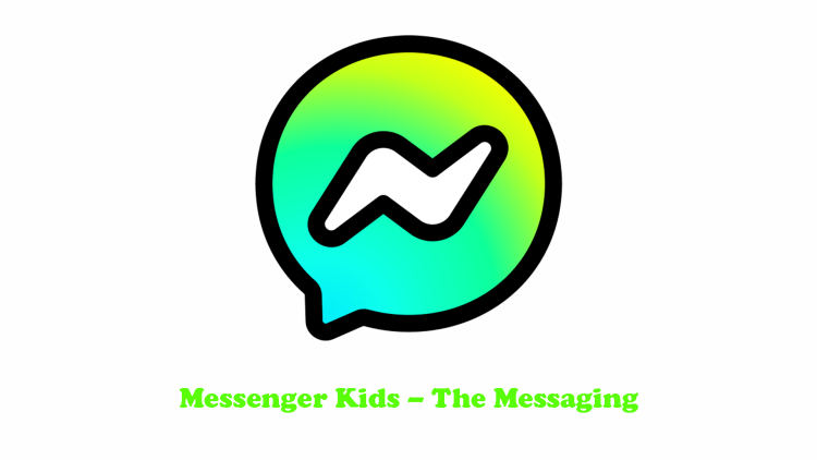 Messenger Kids – The Messaging