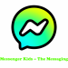 Messenger Kids – The Messaging