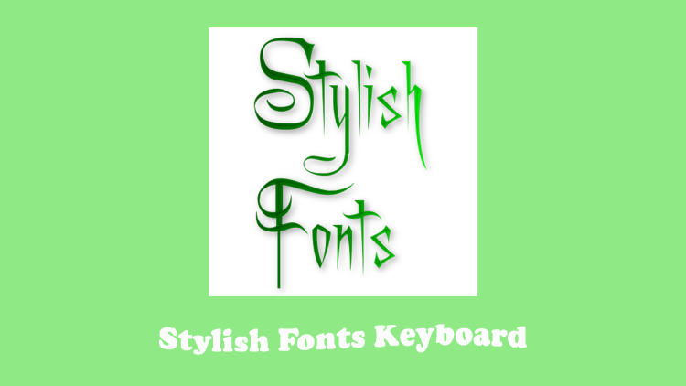 Stylish Fonts Keyboard