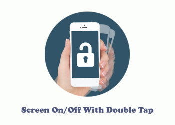 Screen On/Off With Double Tap