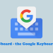 Gboard the Google Keyboard