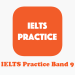 IELTS Practice Band 9