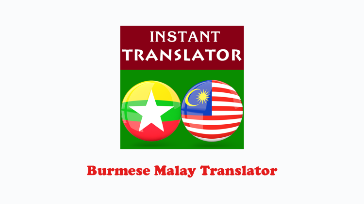 Burmese Malay Translator