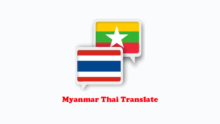 Myanmar Thai Translate