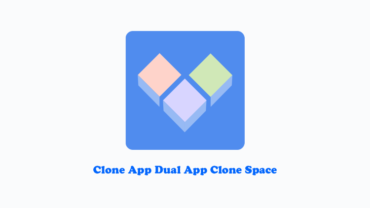 Clone App Dual App Clone Space
