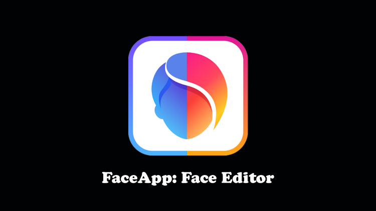 FaceApp Face Editor
