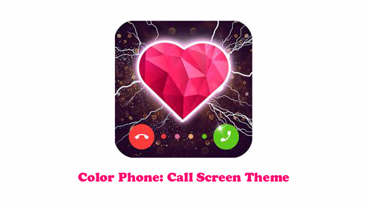 Color Phone: Call Screen Theme