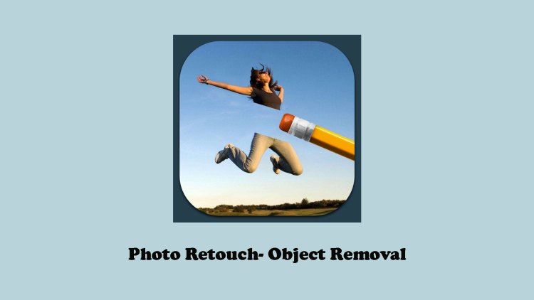 Photo Retouch- Object Removal