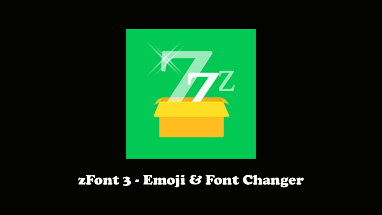 zFont 3 Emoji & Font Changer