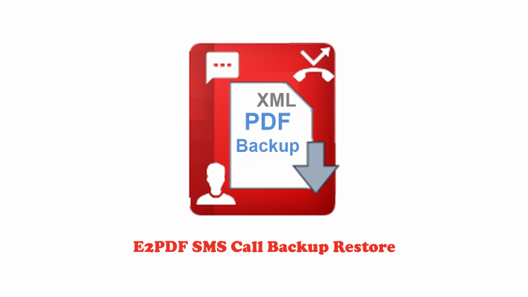E2PDF SMS Call Backup Restore