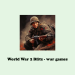 World War 2 Blitz war games