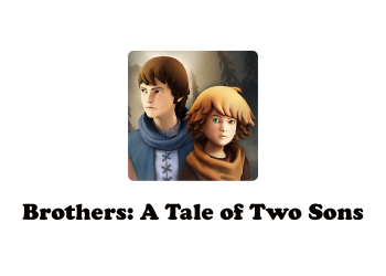 Brothers: A Tale of Two Sons