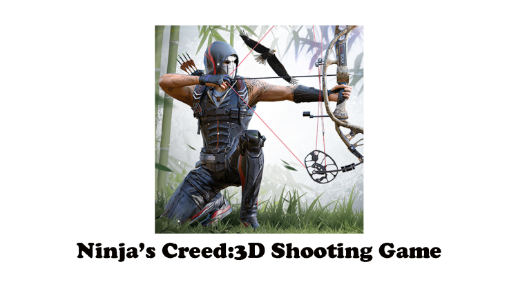 Ninja’s Creed:3D Shooting Game