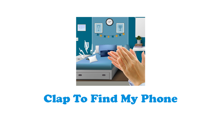 Clap To Find My Phone