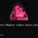 Intro Maker video intro outro