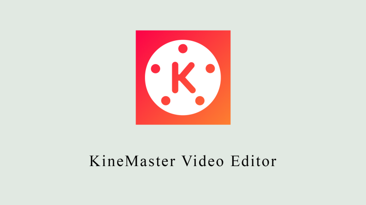 KineMaster Video Editor