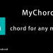 MyChord chord for any music