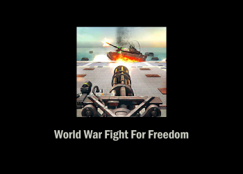 World War Fight For Freedom