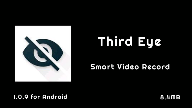 Third Eye Smart Video Record