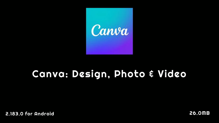 Canva Design, Photo & Video