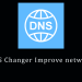 DNS Changer Improve network