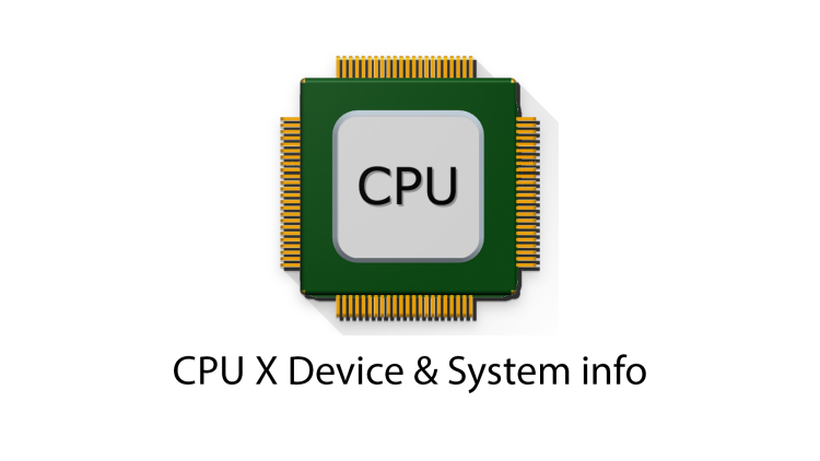 CPU X Device & System info
