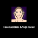 Face Exercises & Yoga Facial