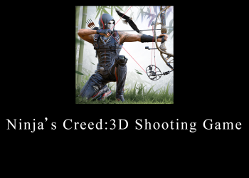 Ninja’s Creed:3D Shooting Game