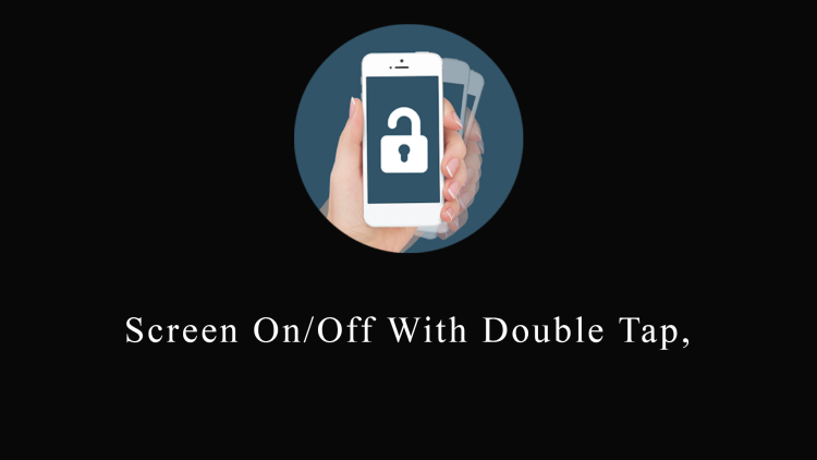 Screen On/Off With Double Tap,