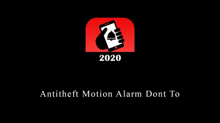 Antitheft Motion Alarm Dont To
