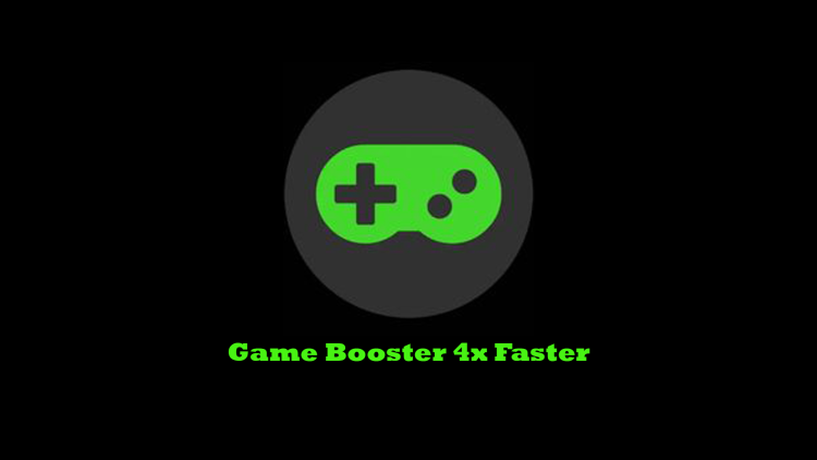 Game Booster 4x Faster