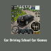 Car Driving School