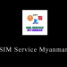 SIM Service Myanmar