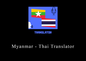 Myanmar – Thai Translator