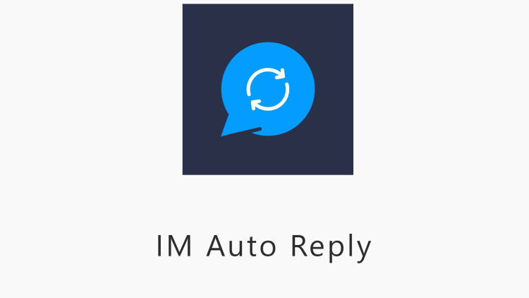 IM Auto Reply