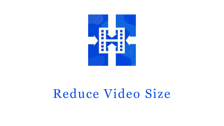 Reduce Video Size